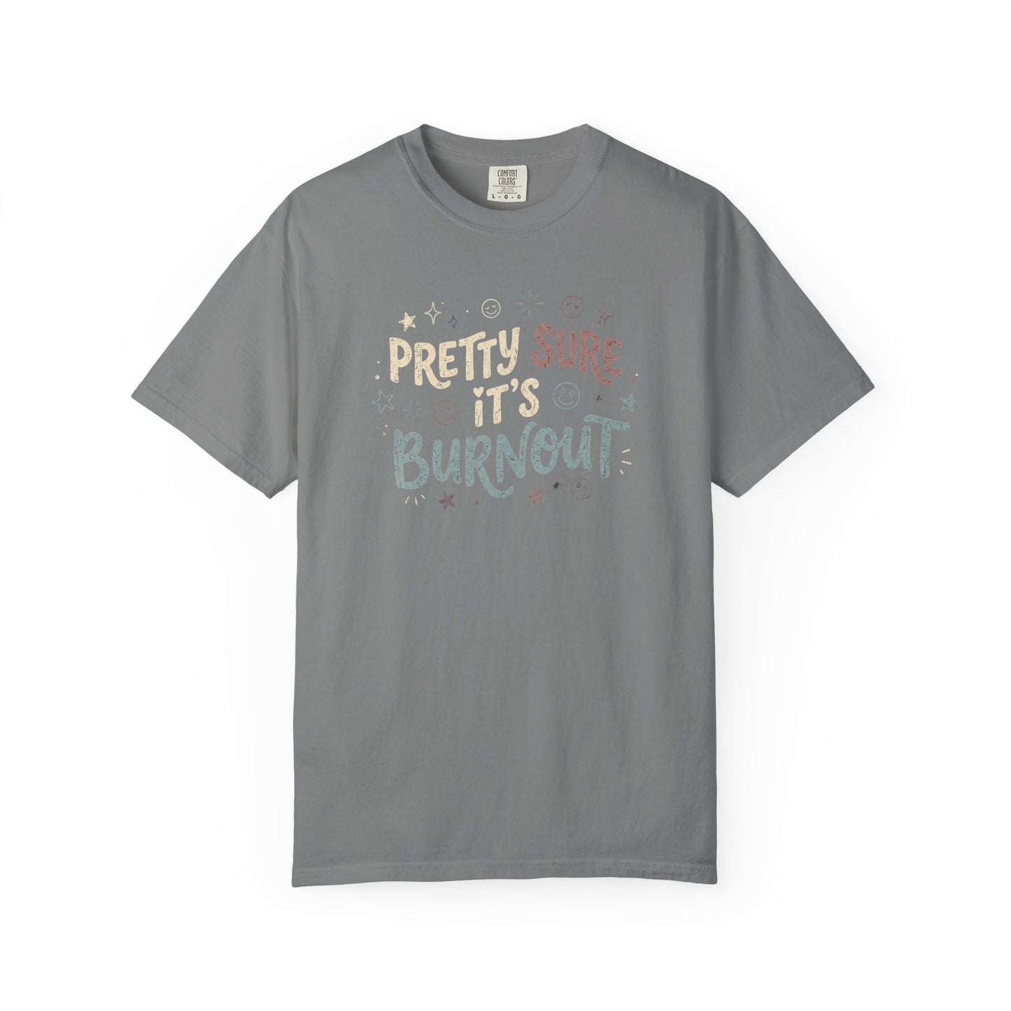 Pretty Sure It’s Burnout