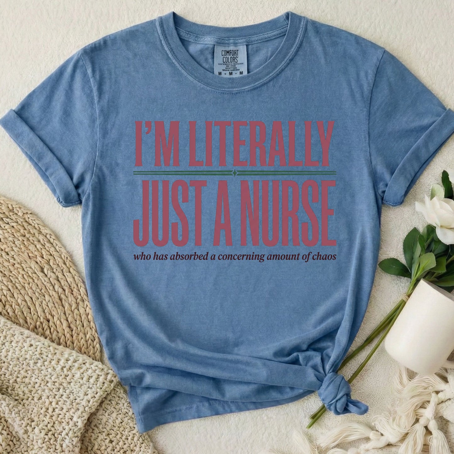I'm Literally Just a Nurse