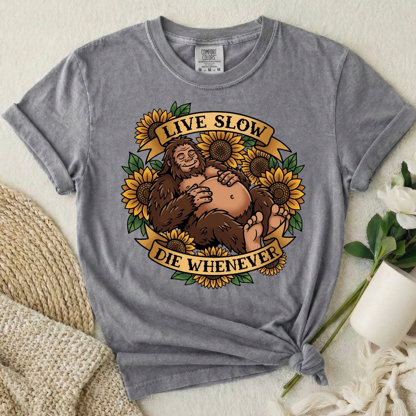Live Slow Die Whenever - Bigfoot
