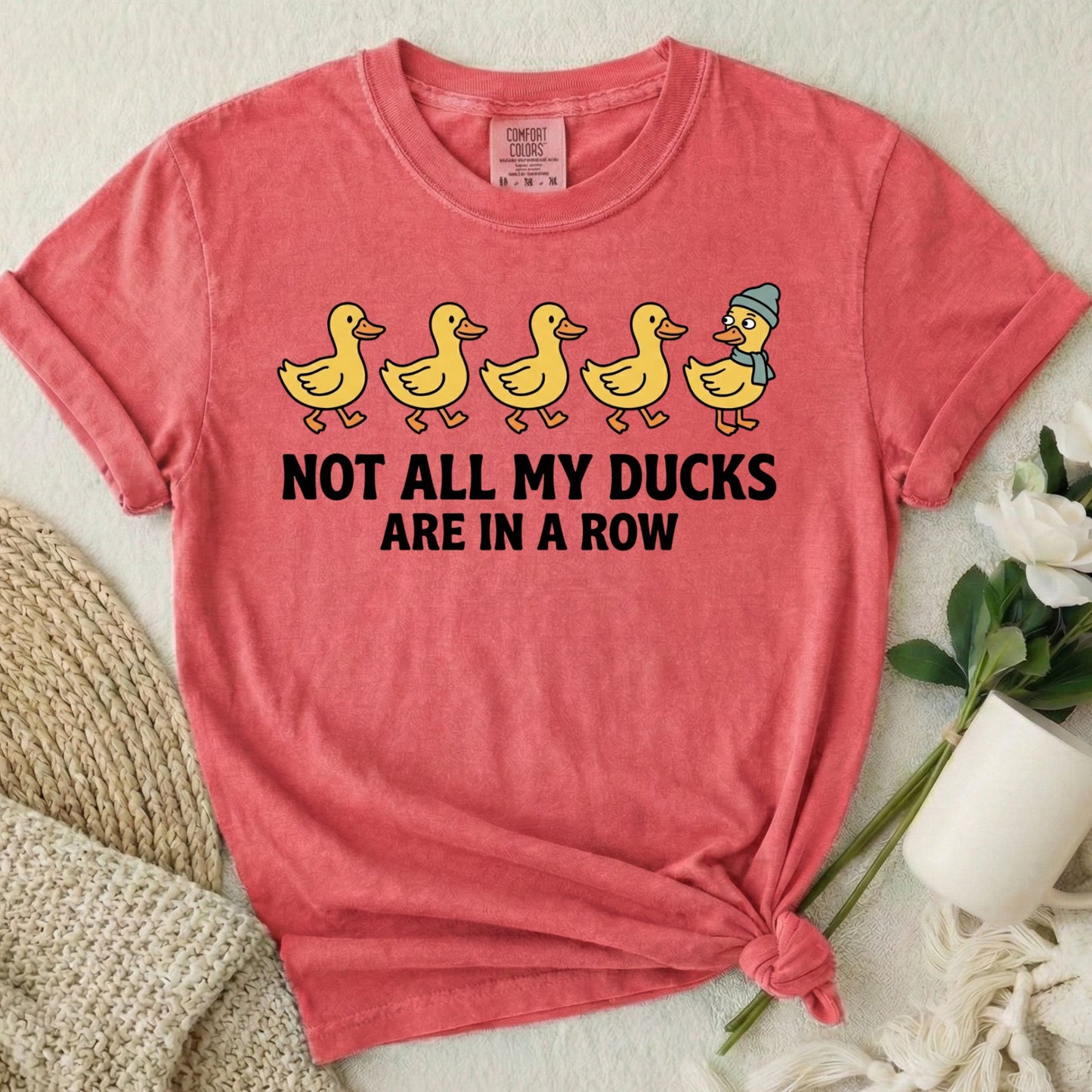 Not All My Ducks Are In A Row