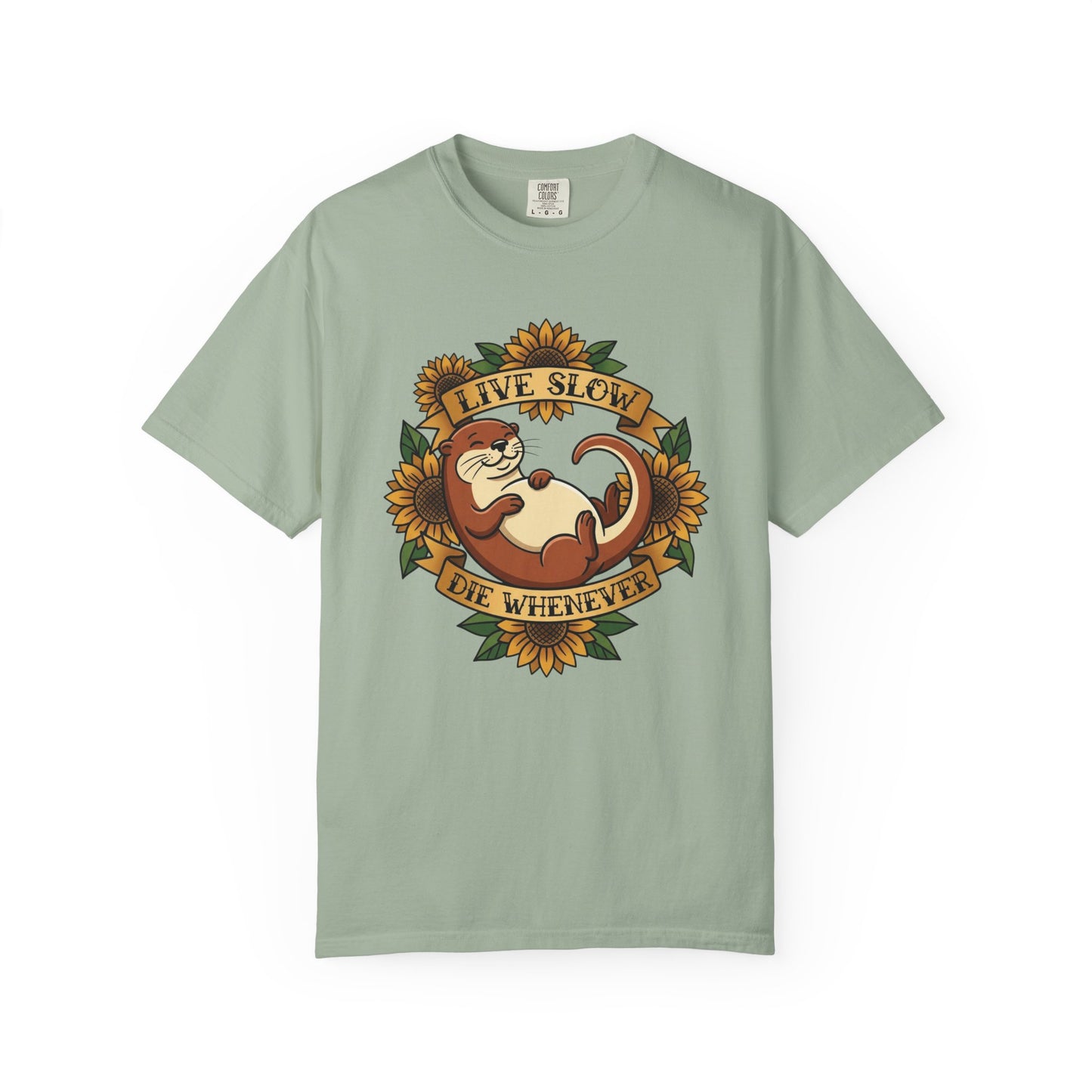 Live Slow Die Whenever - Otter