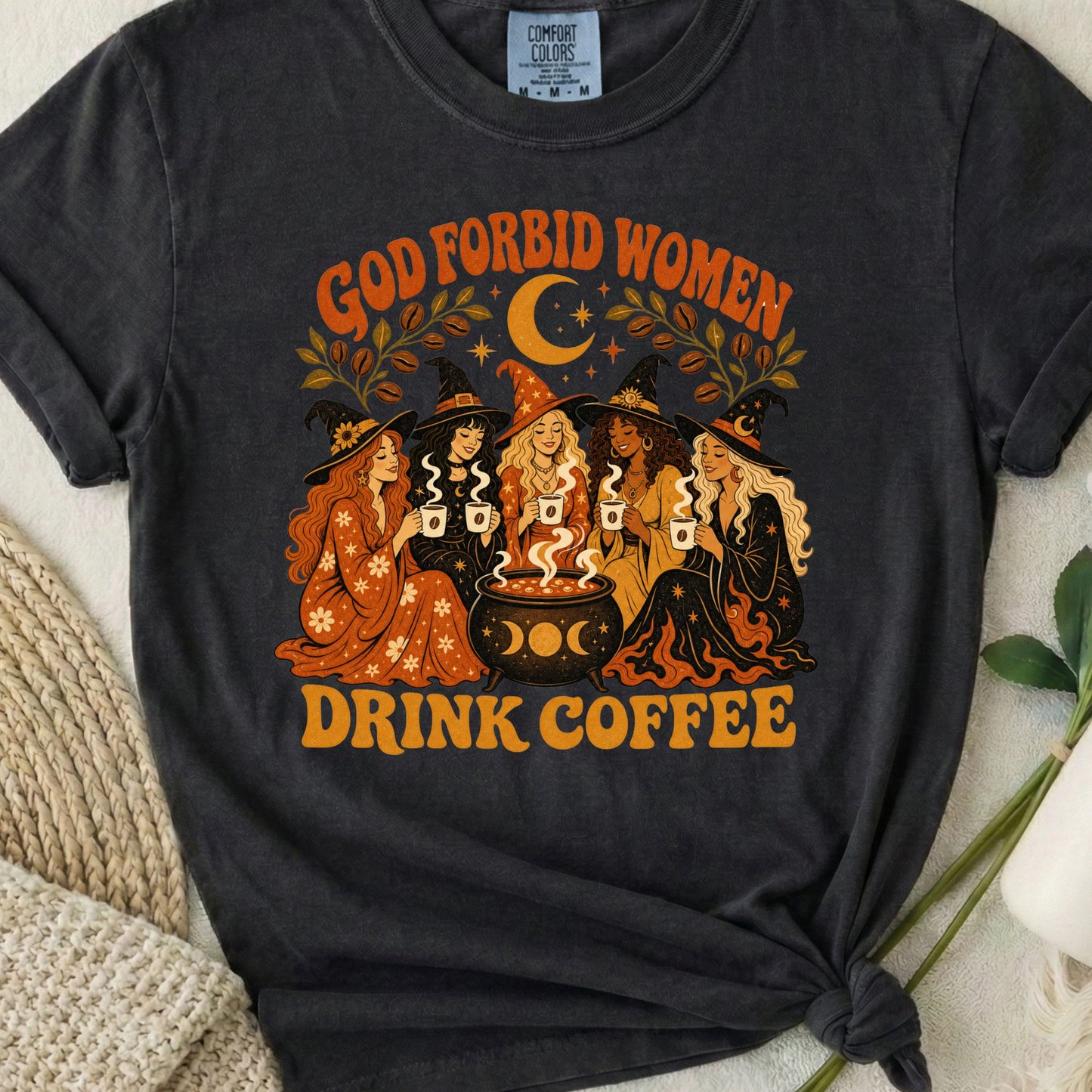 God Forbid Women Drink Coffee - Retro